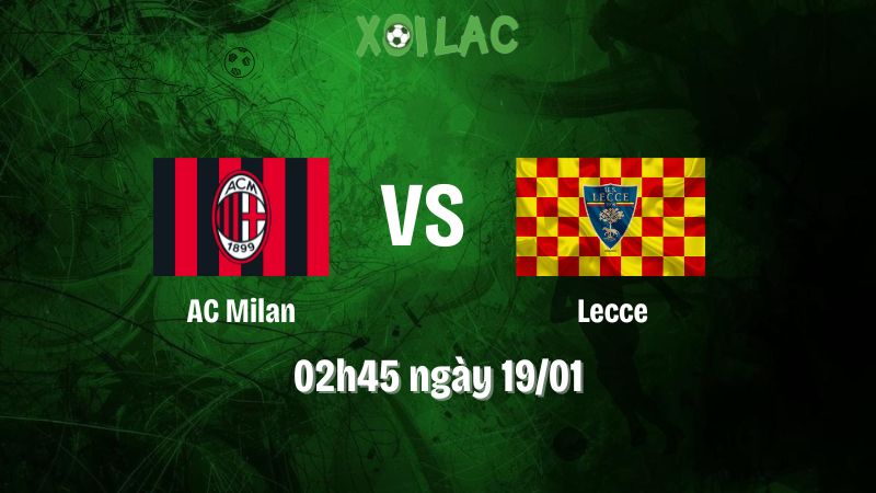 Nhận Định Bóng Đá AC Milan Vs Lecce