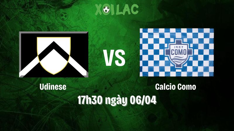 Nhận định bóng đá Udinese vs Calcio Como
