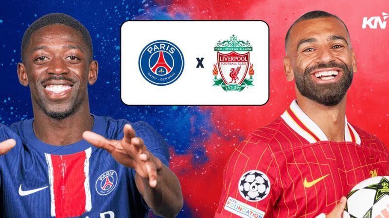 Bảng tỷ lệ kèo trận Paris S.Germain vs Liverpool